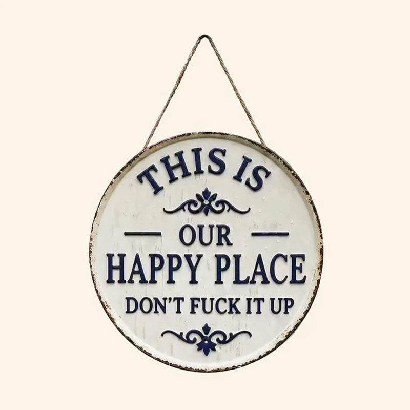 Happy Place – Vintage Statement Metal Sign