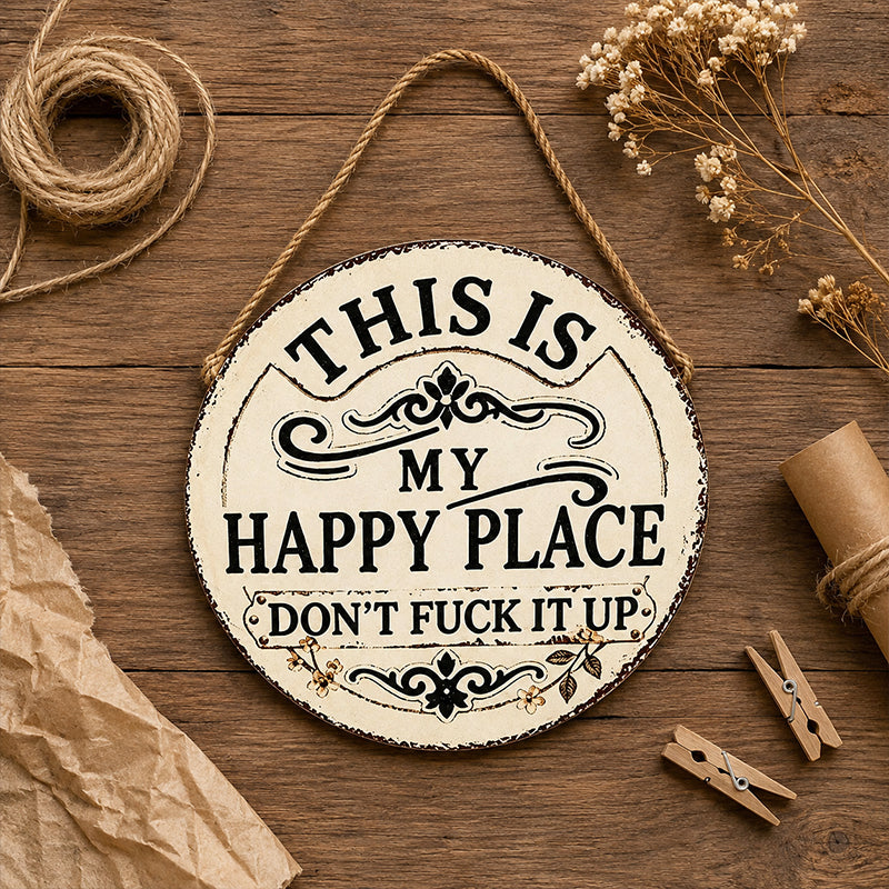 This Is My Happy Place Iron Sign – Rustic Metal Wall Decor for Garden, Porch, Patio & Cozy Corners