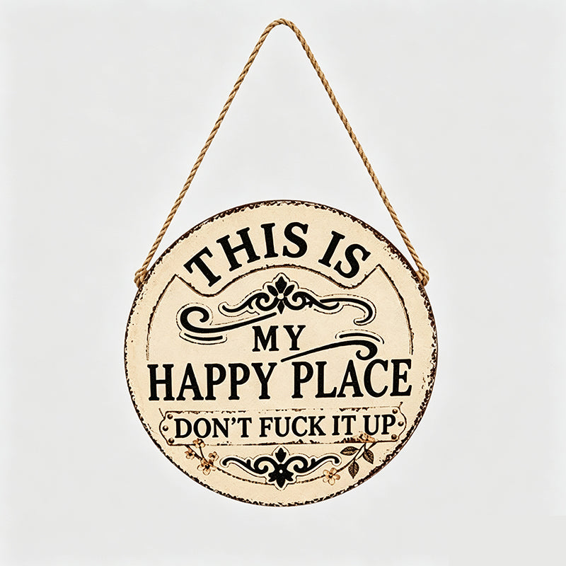 This Is My Happy Place Iron Sign – Rustic Metal Wall Decor for Garden, Porch, Patio & Cozy Corners