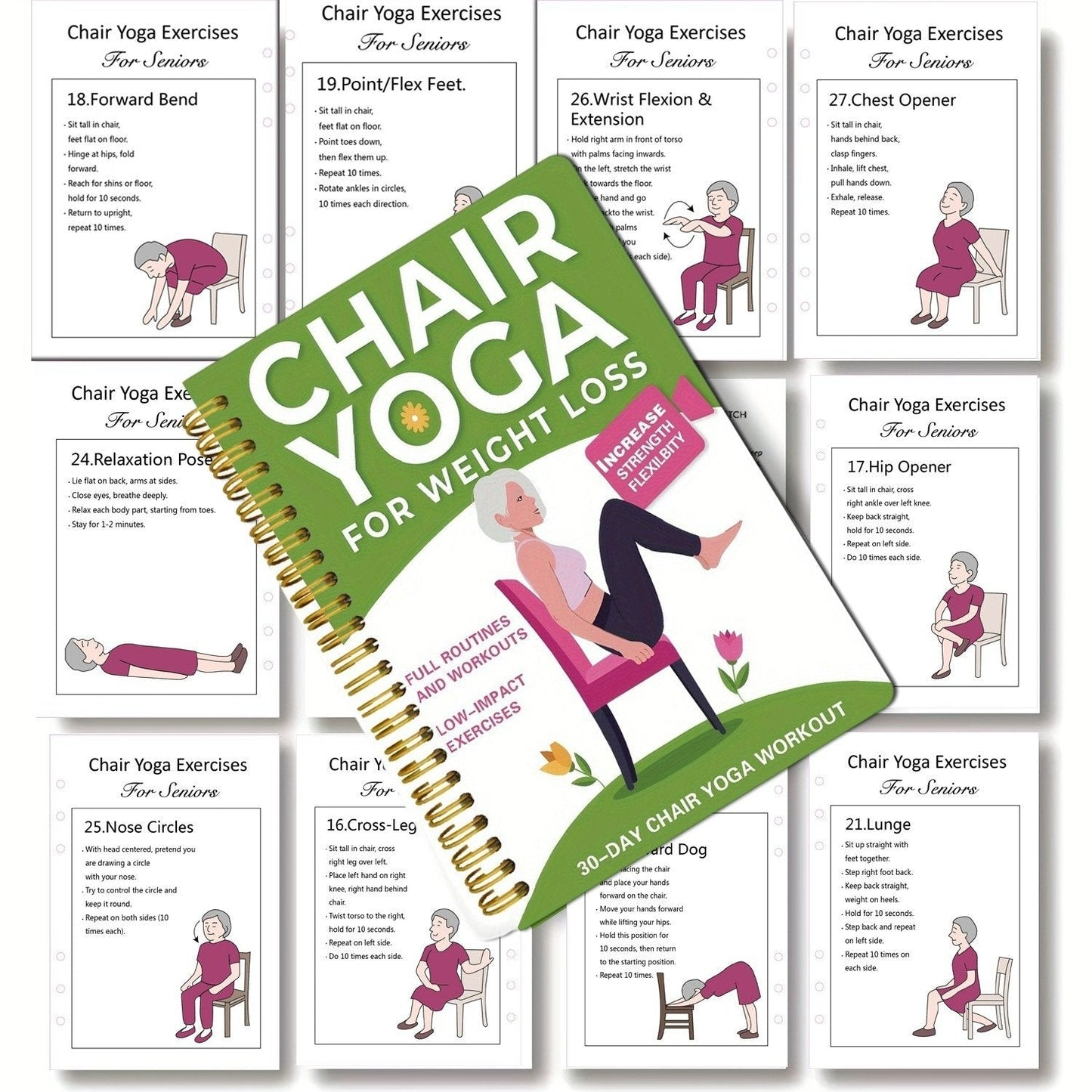 The Complete Guide to Chair Yoga for Seniors: Over 40 Simple Exercises with Light Resistance to Regain Strength, Mobility, and Balance—and Lose Weight