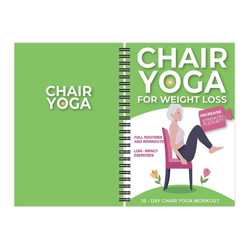 The Complete Guide to Chair Yoga for Seniors: Over 40 Simple Exercises with Light Resistance to Regain Strength, Mobility, and Balance—and Lose Weight